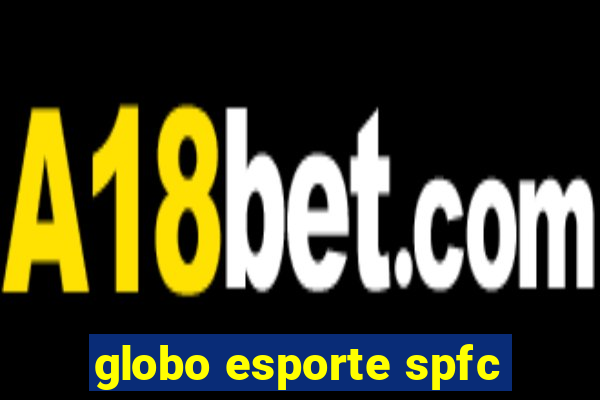 globo esporte spfc